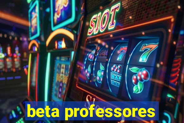 beta professores